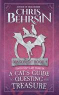 A Cat's Guide to Questing for Treasure di Chris Behrsin edito da Worldwalkers Publishing
