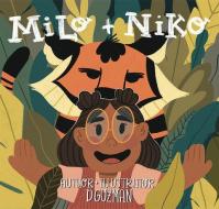 Milo + Niko di D. Guzman edito da LIL LIBROS
