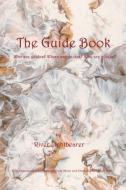The Guide Book di River Lightbearer edito da Vegan Wolf Productions