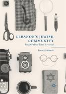 Lebanon's Jewish Community di Franck Salameh edito da Springer International Publishing