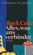 Black Cake di Charmaine Wilkerson edito da FISCHER, S.