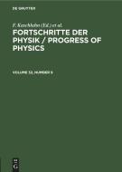 Fortschritte der Physik / Progress of Physics, Volume 32, Number 9, Fortschritte der Physik / Progress of Physics Volume 32, Number 9 edito da De Gruyter