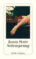 Seitensprung di Jason Starr edito da Diogenes Verlag AG