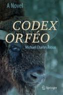 Codex Orféo di Michael Charles Tobias edito da Springer International Publishing