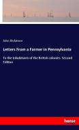 Letters From a Farmer in Pennsylvania di John Dickinson edito da hansebooks