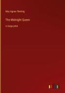 The Midnight Queen di May Agnes Fleming edito da Outlook Verlag