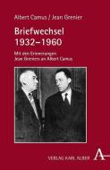 Briefwechsel 1932-1960 di Albert Camus, Jean Grenier edito da Alber Karl