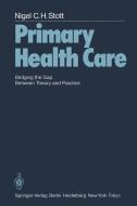 Primary Health Care di N. C. H. Stott edito da Springer London