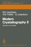 Modern Crystallography II di V. M. Fridkin, V. L. Indenbom, Boris K. Vainshtein edito da Springer Berlin Heidelberg