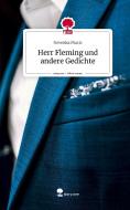 Herr Fleming und andere Gedichte. Life is a Story - story.one di Nevenka Mucic edito da story.one publishing