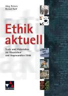Ethik aktuell di Jörg Peters, Bernd Rolf edito da Buchner, C.C. Verlag