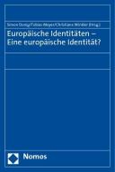 Europäische Identitäten - Eine europäische Identität? edito da Nomos Verlagsges.MBH + Co