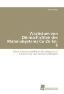 Wachstum von Dünnschichten des Materialsystems Cu-Zn-Sn-S di Alfons Weber edito da Südwestdeutscher Verlag für Hochschulschriften AG  Co. KG