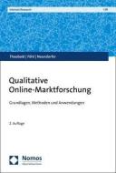 Qualitative Online-Marktforschung di Elke Theobald, Ulrich Föhl, Lisa Neundorfer edito da Nomos Verlagsges.MBH + Co
