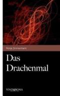 Das Drachenmal di Ronja Zimmermann edito da Vindobona Verlag