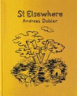 ST. ELSEWHERE di Andreas Dobler edito da Edition Patrick Frey
