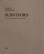 Survivors di Martin Schoeller edito da Steidl Gerhard Verlag