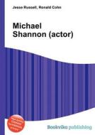 Michael Shannon (actor) di Jesse Russell, Ronald Cohn edito da Book On Demand Ltd.