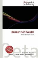 Ranger (Girl Guide) edito da Betascript Publishing