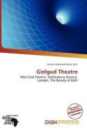 Gielgud Theatre edito da Dign Press