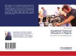 Vocational Technical Education in Nigeria di Cletus Onwenonye edito da LAP Lambert Academic Publishing