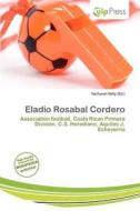 Eladio Rosabal Cordero edito da Culp Press