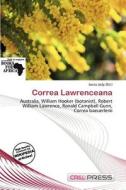 Correa Lawrenceana edito da Cred Press