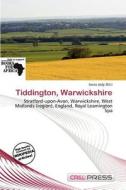 Tiddington, Warwickshire edito da Cred Press