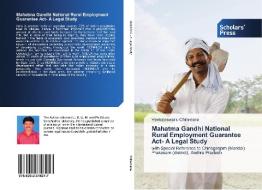 Mahatma Gandhi National Rural Employment Guarantee Act- A Legal Study di Venkateswarlu Chiramana edito da SPS