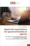 Apport des organisations non gouvernementales et agences di Bertin Nguba Baroki edito da Éditions universitaires européennes