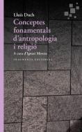 Conceptos Fundamentales de Antropología Y Religión di Lluis Duch edito da FRAGMENTA EDIT