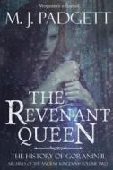 The Revenant Queen di Padgett M. J. Padgett edito da Independently Published