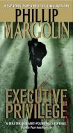 Executive Privilege di Phillip Margolin edito da HARPER TORCH