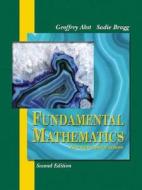 Fundamental Mathematics Through Applications di Geoffrey Akst, Sadie Bragg edito da Pearson Education