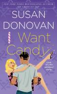 I Want Candy di Susan Donovan edito da ST MARTINS PR