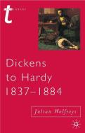 Dickens to Hardy 1837-1884: The Novel, the Past and Cultural Memory in the Nineteenth Century di Julian Wolfreys edito da SPRINGER NATURE