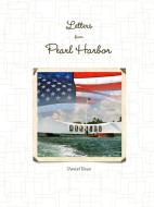 Letters from Pearl Harbor di Daniel Rose edito da LULU PR