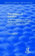 The History of Creation di Ernst Haeckel edito da Taylor & Francis Ltd