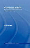 Marxism and Realism di Sean (University of the West of England) Creaven edito da Taylor & Francis Ltd