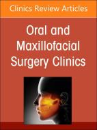 Pediatric Craniomaxillofacial Pathology, an Issue of Oral and Maxillofacial Surgery Clinics of North America edito da Elsevier Science