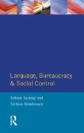 Language, Bureaucracy and Social Control di Srikant Sarangi, Stefan Slembrouck edito da Taylor & Francis Ltd