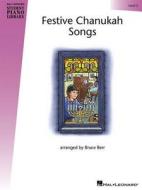 Festive Chanukah Songs, Level 2 edito da Hal Leonard Publishing Corporation