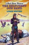 The Reluctant Gun Hand di Logan Winters, Paul Lederer edito da The Crowood Press Ltd