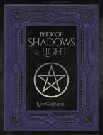 Book of Shadows & Light di Lucy Cavendish edito da LLEWELLYN PUB