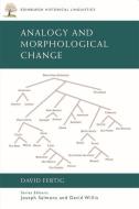 Analogy and Morphological Change di David Fertig edito da Edinburgh University Press