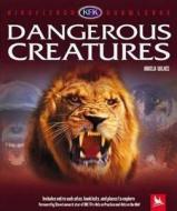 Dangerous Creatures di Angela Wilkes edito da Kingfisher