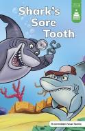 Shark's Sore Tooth di Leanna Koch edito da Capstone