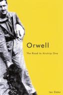 Orwell di Ian Slater edito da McGill-Queen's University Press