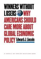 Winners without Losers di Edward J. Lincoln edito da Cornell University Press