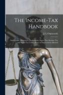 THE INCOME-TAX HANDBOOK ASSESSMENTS, AL di J. L OUNSWORTH edito da LIGHTNING SOURCE UK LTD